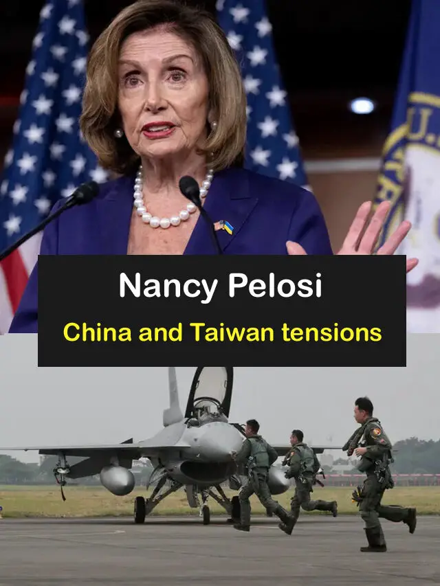 China and Taiwan tensions – Nancy Pelosi
